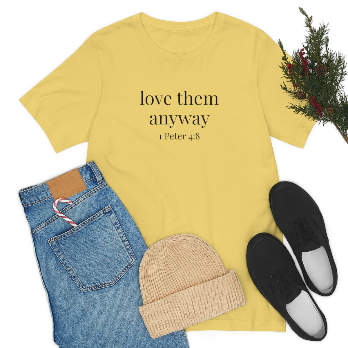 C- Love Them Anyway Tee