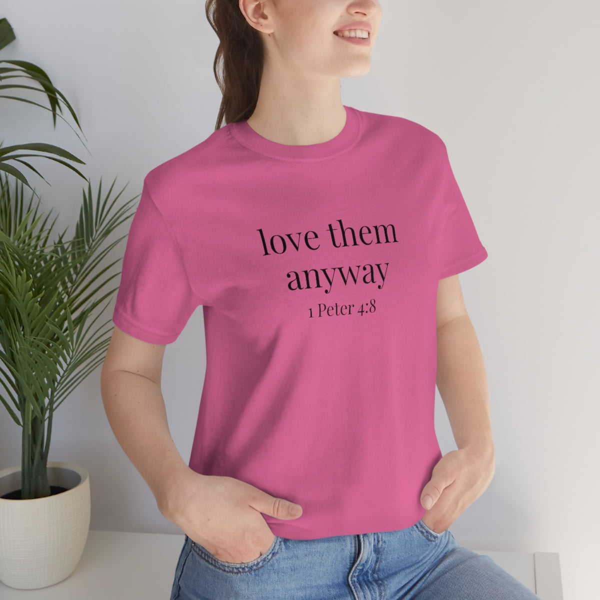 C- Love Them Anyway Tee