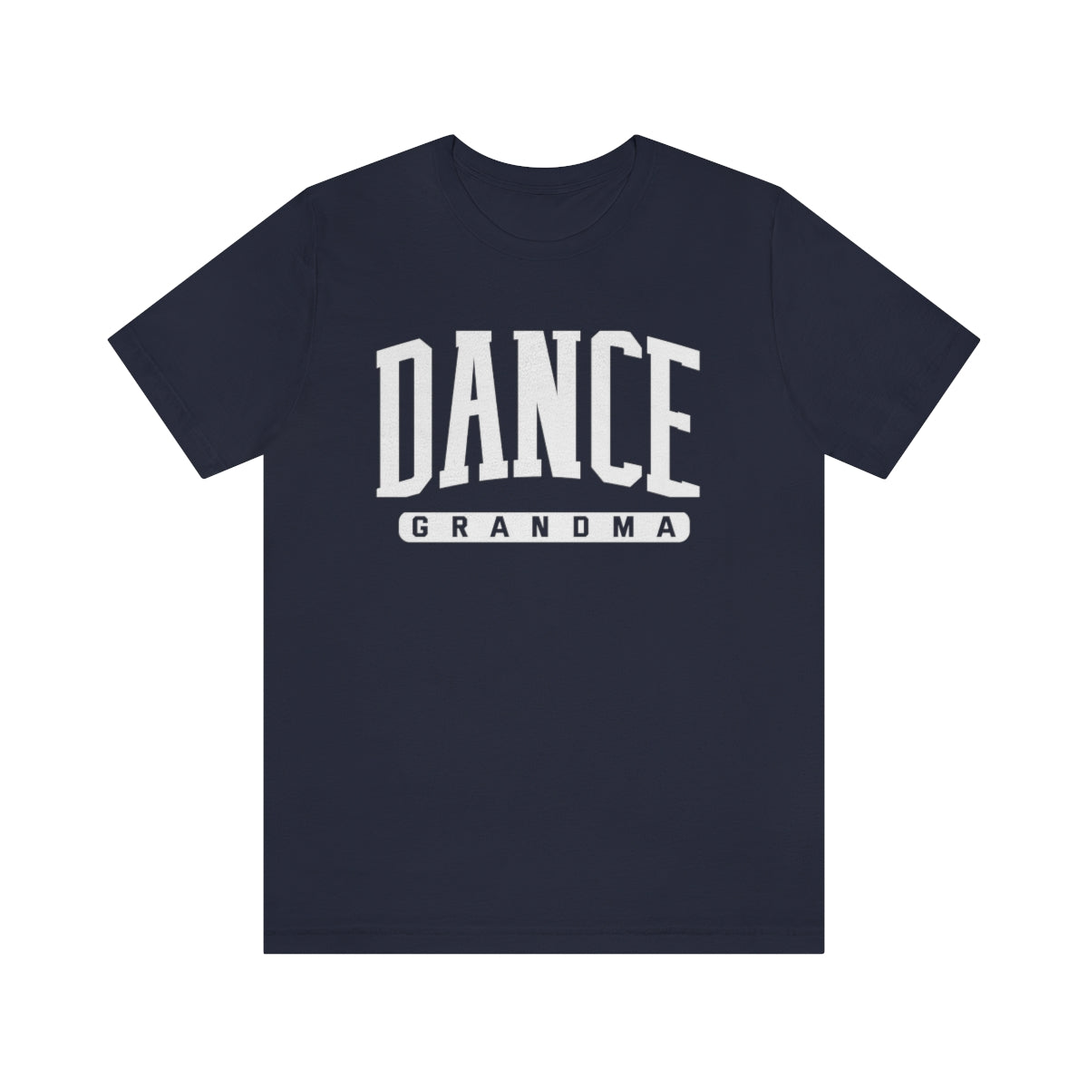 D- Dance Grandma White Font Tee